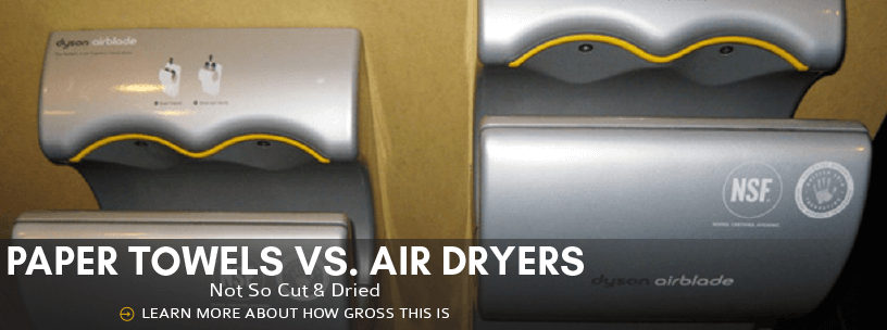 Paper Towels vs. Air Dryers: Not so cut-and-dried